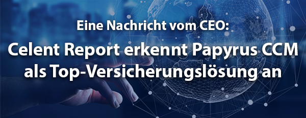 Celent Report erkennt Papyrus CCM als Top-Versicherungslösung an